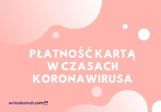 Płatności kartą w czasach koronawirusa. Nowe limity zbliżeniowe
