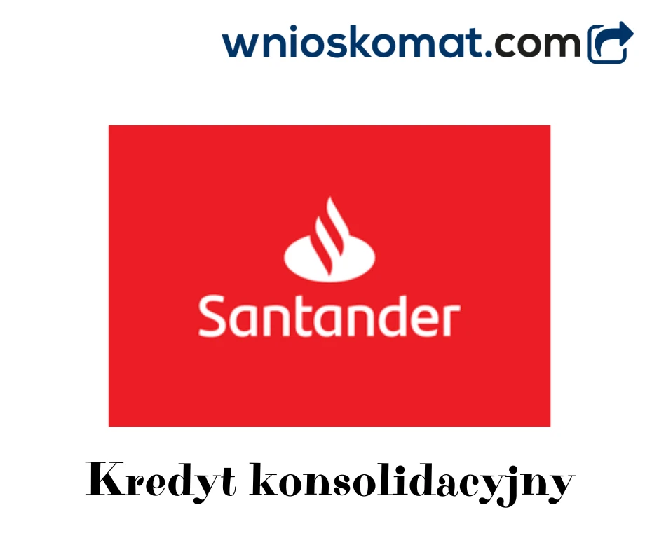 Czy warto brać kredyt konsolidacyjny w Santander Bank Polska?
