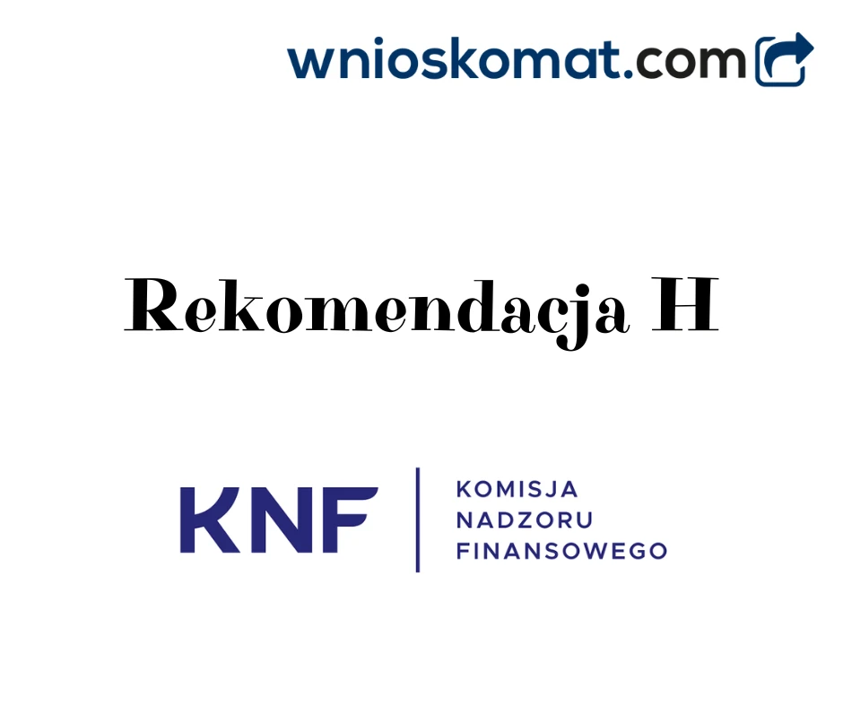Co warto wiedzieć o Rekomendacji H?